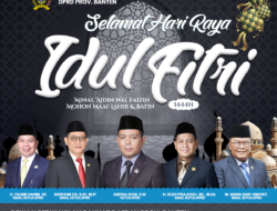 DPRD PROVINSI BANTEN Mengucapkan Selamat Hari Raya Idul Fitri