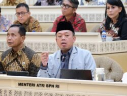 Bahas Isu Jual-Beli Pulau Bersama Komisi II DPR RI, Menteri ATR/Kepala BPN Tegaskan Tanah di Indonesia Tidak Bisa Dimiliki Asing