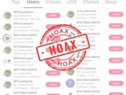 Hoaks “BPN Tanah Gratis” Beredar di TikTok, Kementerian ATR/BPN Imbau Masyarakat Waspada
